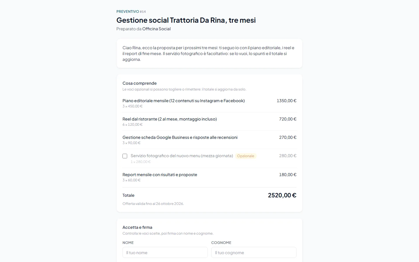 Pagina pubblica di un preventivo intitolato Gestione social Trattoria Da Rina, tre mesi: voci di servizio con importi, un servizio fotografico opzionale con casella da spuntare, totale di 2.520 euro e il riquadro Accetta e firma con i campi nome e cognome.